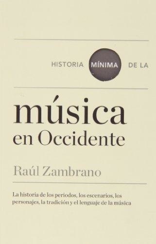 HISTORIA MINIMA DE LA MUSICA EN OCCIDENTE