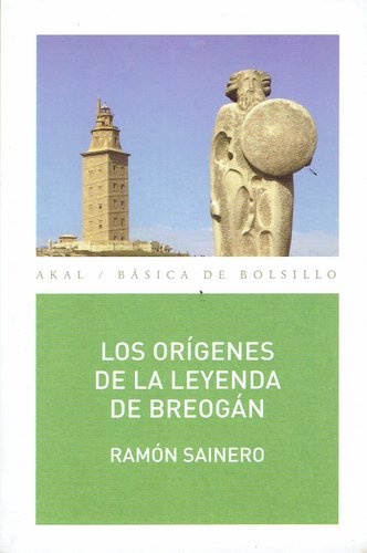 LOS ORÍGENES DE LA LEYENDA DE BREOGÁN