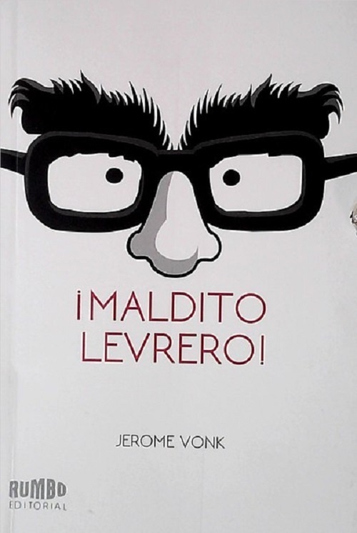 ¡MALDITO LEVRERO!