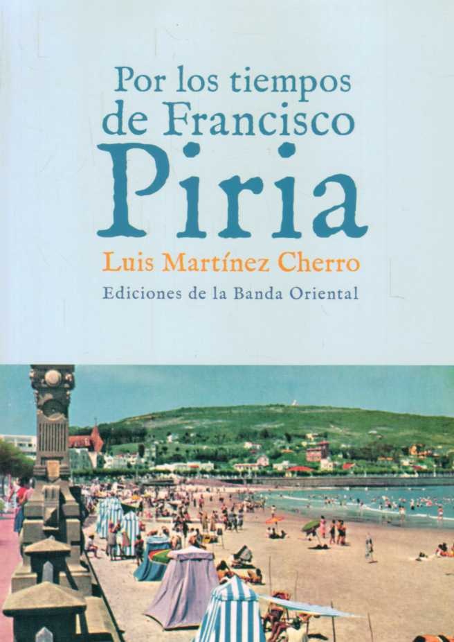 POR LOS TIEMPOS DE FRANCISCO PIRIA