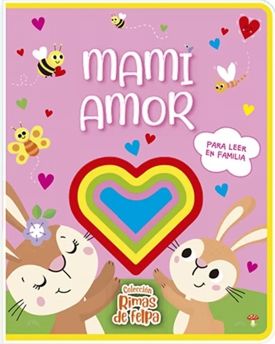 RIMAS DE FELPA: MAMI AMOR