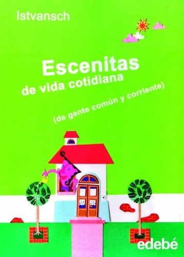 ESCENITAS DE VIDA COTIDIANA