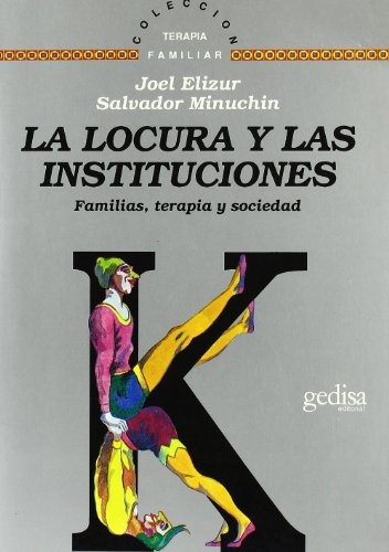 LOCURA Y LAS INSTITUCIONES. LA