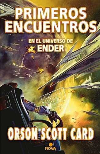PRIMEROS ENCUENTROS: ANTOLOGÍA DE RELATOS (SAGA ENDER)
