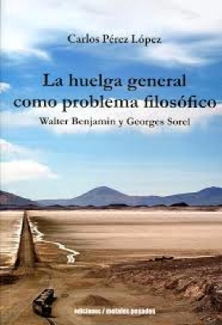 LA HUELGA GENERAL COMO PROBLEMA FILOSÓFICO
