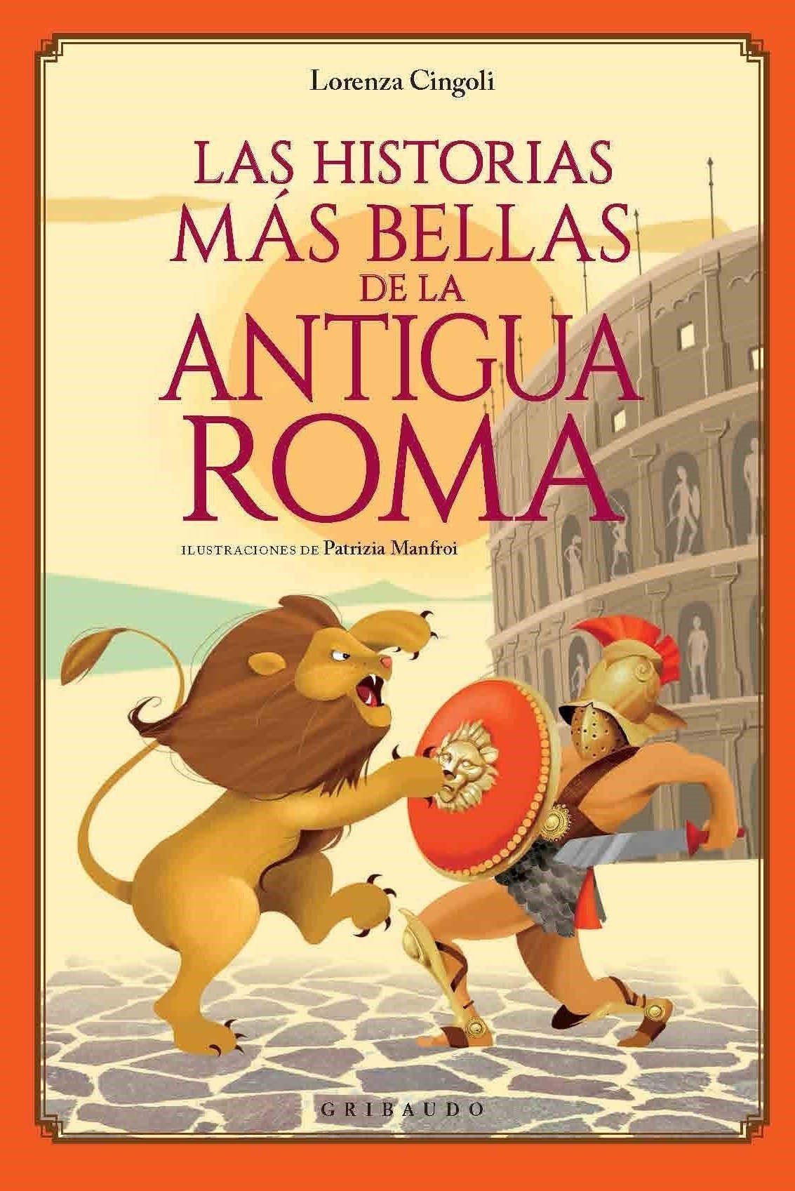 HISTORIAS MAS BELLAS DE LA ANTIGUA ROMA
