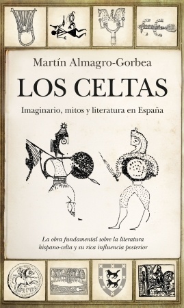 LOS CELTAS: IMAGINARIO, MITOS Y LITERATURA EN ESPAÑA