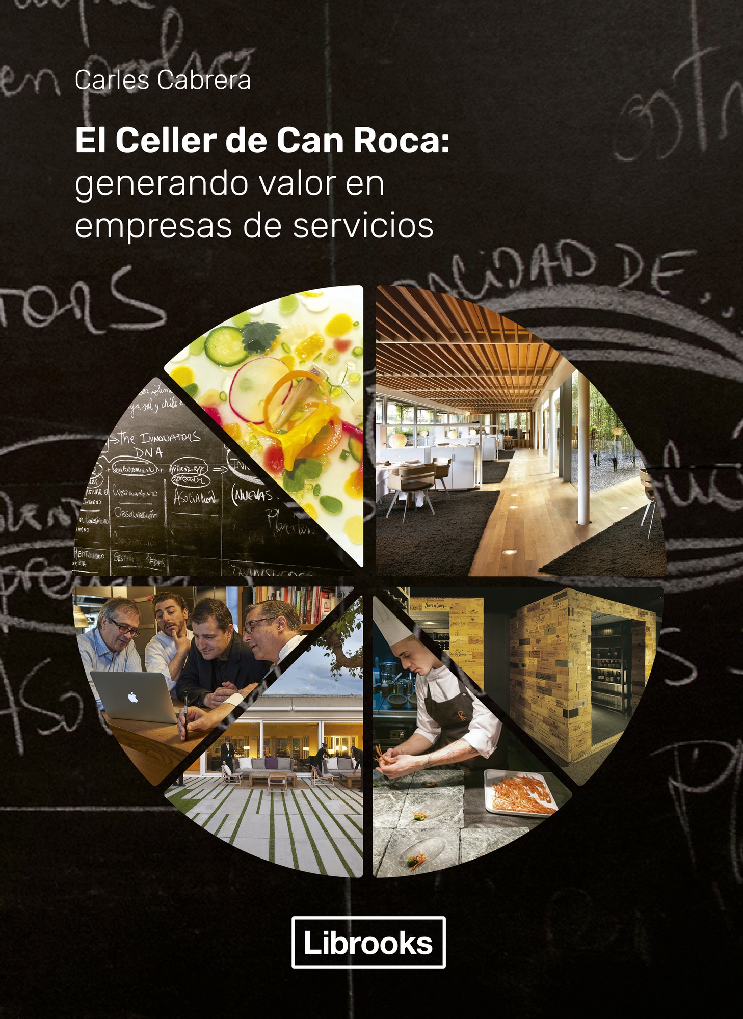 EL CELLER DE CAN ROCA. GENERANDO VALOR EN EMPRESAS DE SERVICIOS