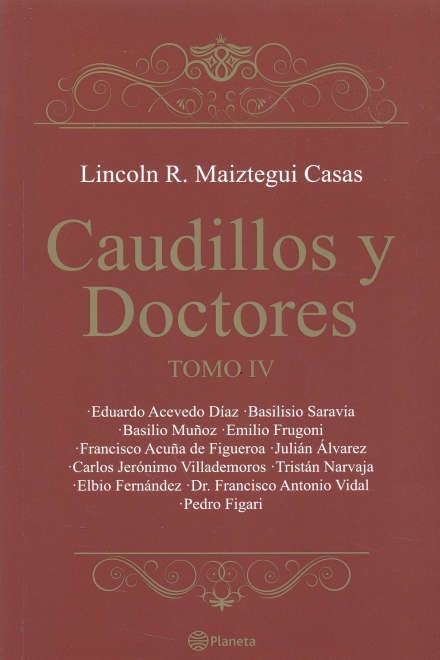 CAUDILLOS Y DOCTORES. TOMO IV