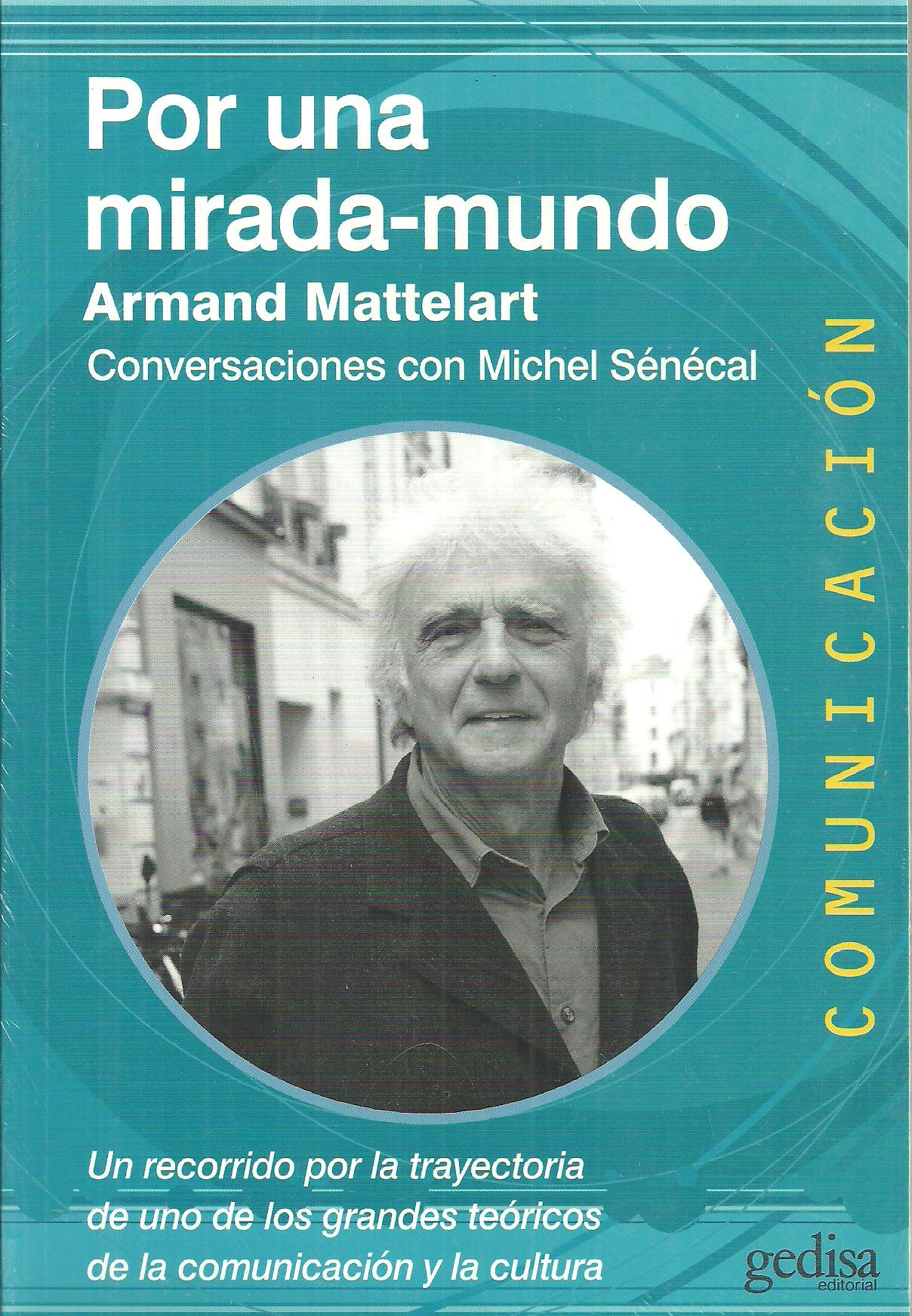 POR UNA MIRADA-MUNDO CONVERSACIONES CON MICHEL SÉNÉCAL