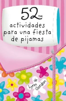 52 ACTIVIDADES PARA UNA FIESTA DE PIJAMA