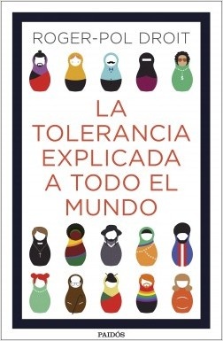 LA TOLERANCIA EXPLICADA A TODO EL MUNDO