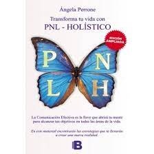 TRANSFORMA TU VIDA CON PNL - HOLISTICO