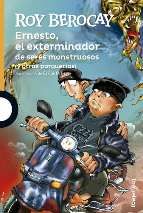 ERNESTO EL EXTERMINADOR DE SERES MONSTRUOSOS Y OTRAS PORQUERÍAS