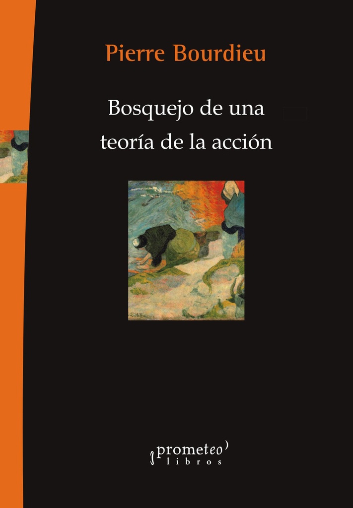 BOSQUEJO DE UNA TEORÍA DE LA PRÁCTICA