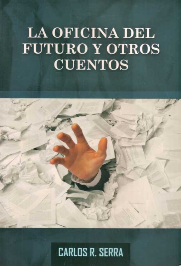 OFICINA DEL FUTURO Y OTROS CUENTOS