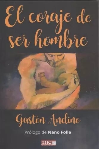 EL CORAJE DE SER HOMBRE
