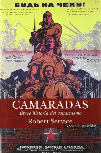 CAMARADAS. BREVE HISTORIA DEL COMUNISMO