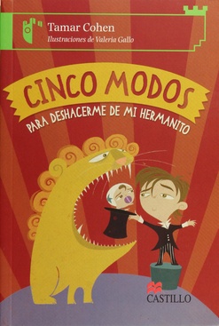 CINCO MODOS DE DESHACERME DE MI HERMANITO
