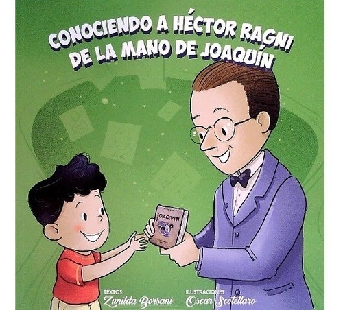 CONOCIENDO A HECTOR RAGNI DE LA MANO DE JOAQUIN