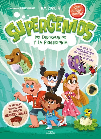 LOS DINOSAURIOS Y LA PREHISTORIA (SUPERGENIOS. ¿QUÉ QUIERES SABER ? 2)