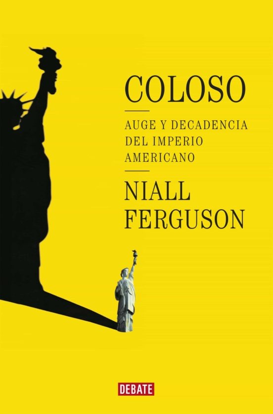 COLOSO: AUGE Y DECADENCIA DEL IMPERIO AMERICANO