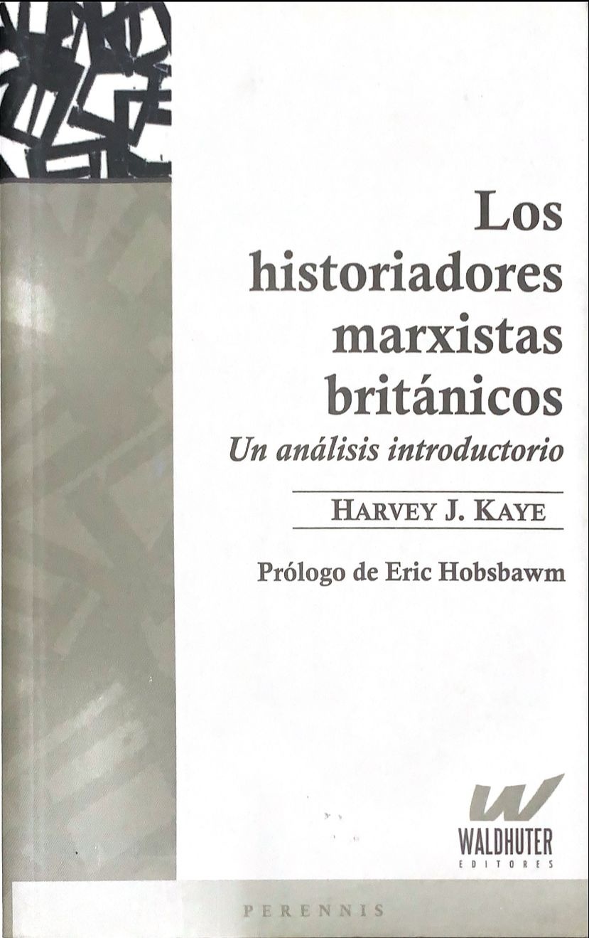 LOS HISTORIADORES MARXISTAS BRITÁNICOS
