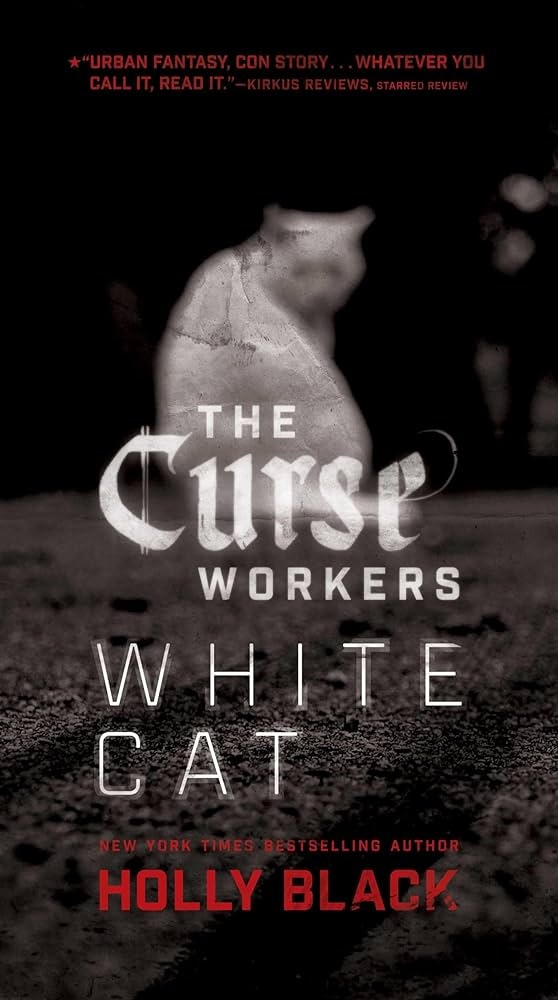 WHITE CAT. CURSE WORKERS