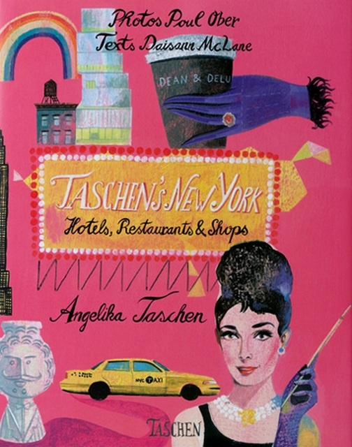 TASCHEN S NEW YORK HOTELS RESTAURANTS & SHOPS