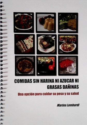 COMIDAS SIN HARINA NI AZUCAR NI GRASAS DAÑINAS