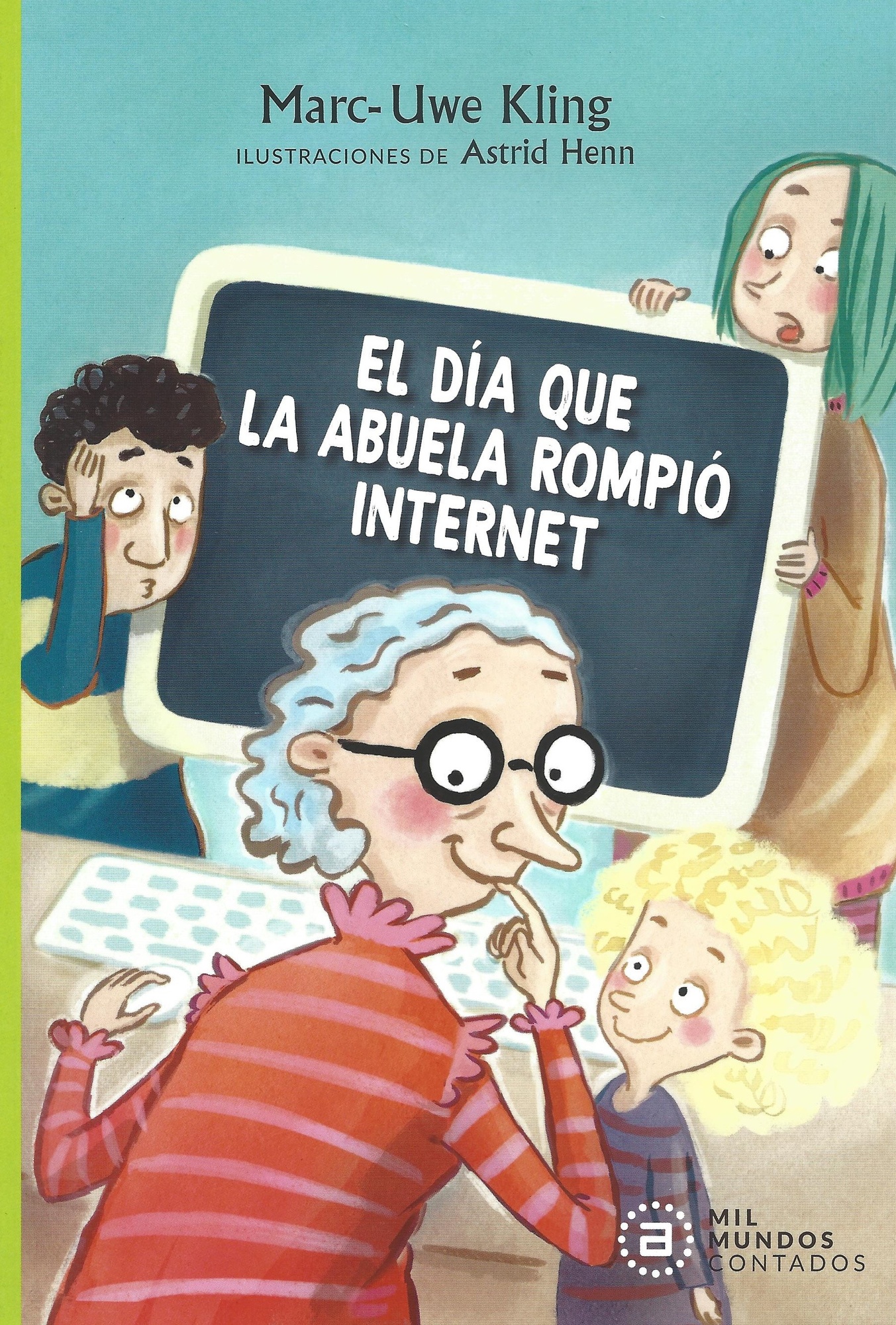 EL DÍA QUE LA ABUELA ROMPIÓ INTERNET