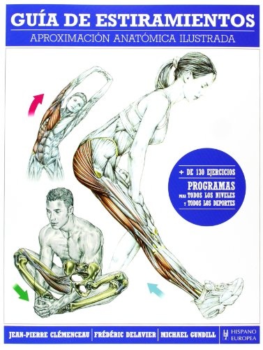 GUÍA DE ESTIRAMIENTOS. APROXIMACIÓN ANATÓMICA ILUSTRADA