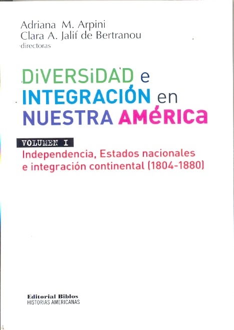 DIVERSIDAD E INTEGRACIÓN EN NUESTRA AMERICA. VOL I