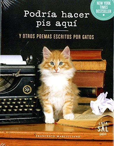 PODRÍA HACER PIS AQUÍ Y OTROS POEMAS