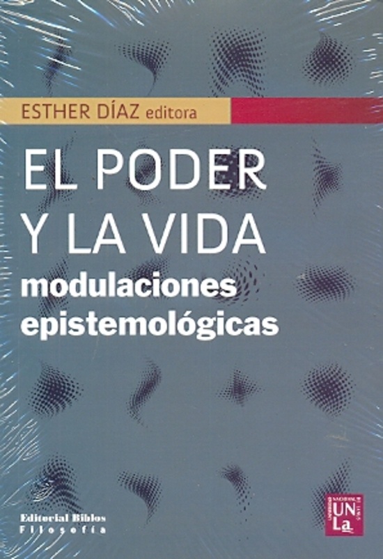 EL PODER Y LA VIDA. MODULACIONES EPISTEMOLÓGICAS