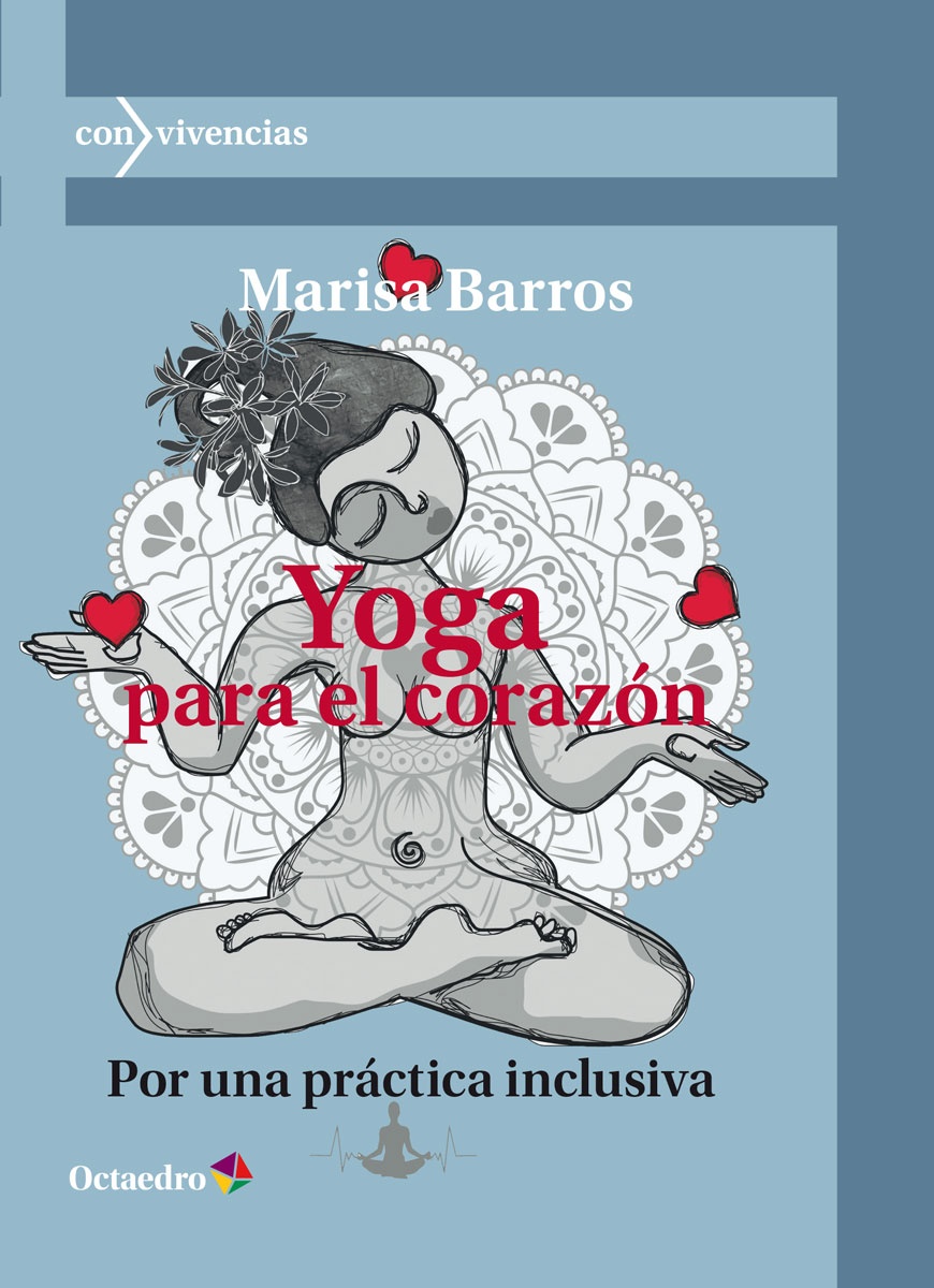 YOGA PARA EL CORAZÓN: POR UNA PRACTICA INCLUSIVA