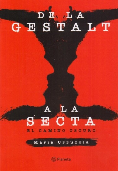 DE GESTALT A LA SECTA