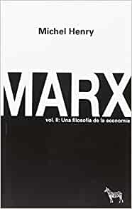 MARX VOL II: UNA FILOSOFÍA DE LA ECONOMÍA