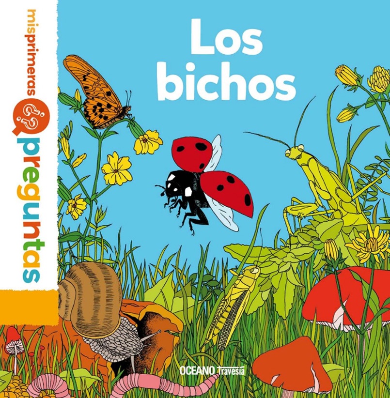 BICHOS. MIS PRIMERAS PREGUNTAS