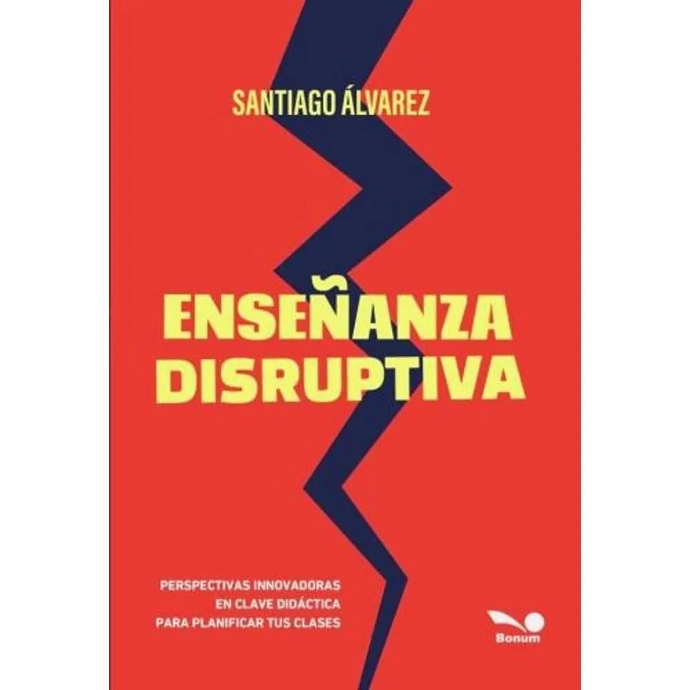ENSEÑANZA DISRUPTIVA