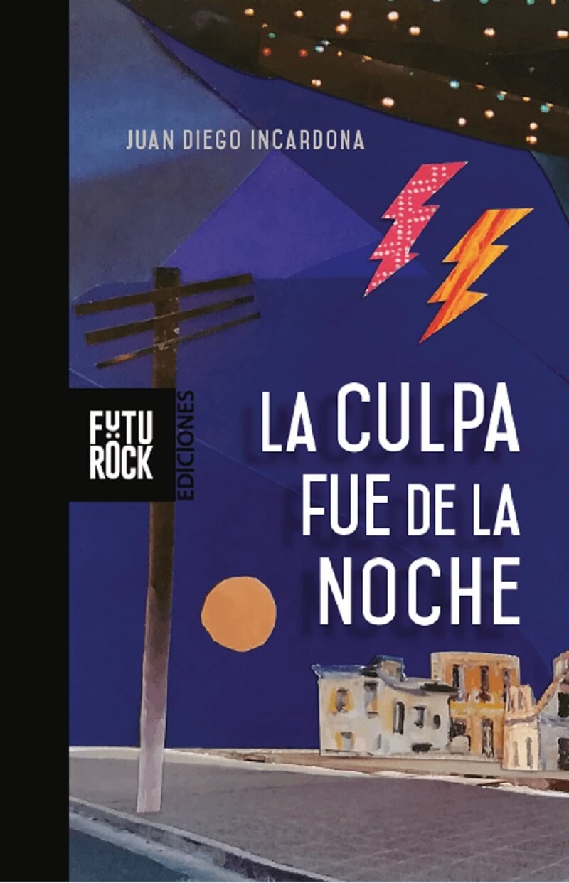 LA CULPA FUE DE LA NOCHE