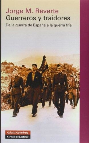 GUERREROS Y TRAIDORES