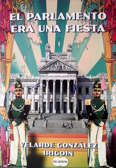 EL PARLAMENTO ERA UNA FIESTA
