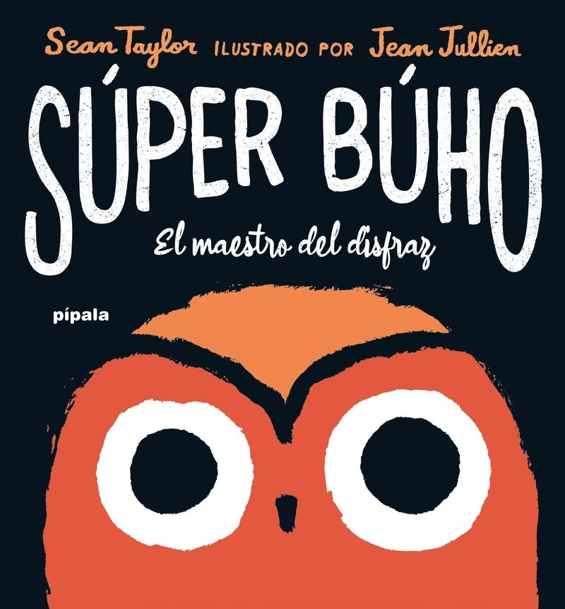 SÚPER BÚHO: EL MAESTRO DEL DISFRAZ