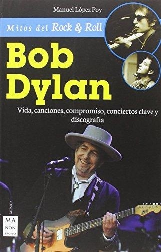 BOB DYLAN MITOS DEL ROCK