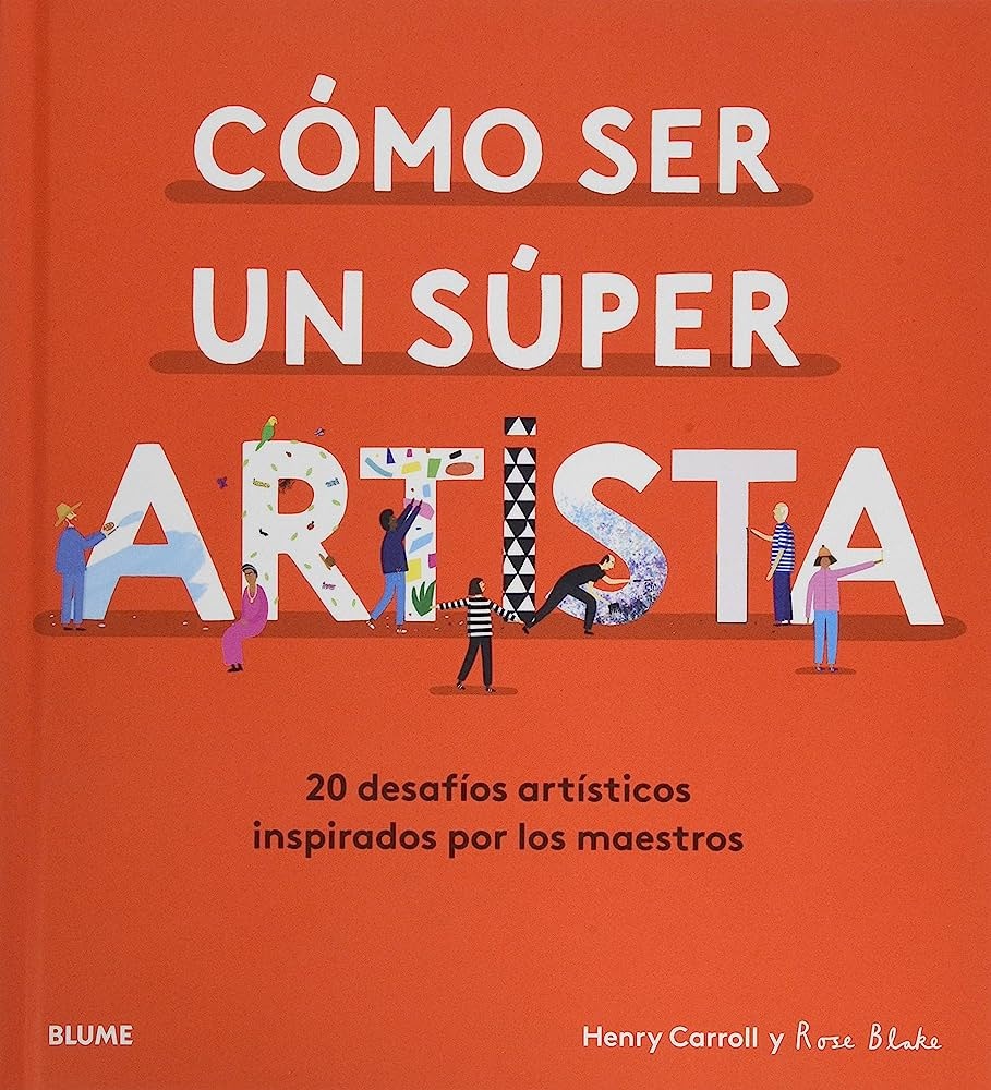 CÓMO SER UN SÚPER ARTISTA