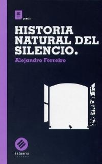 HISTORIA NATURAL DEL SILENCIO