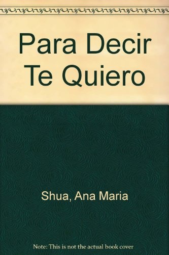 PARA DECIR TE QUIERO