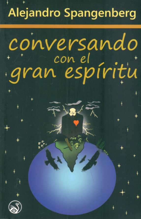 CONVERSANDO CON EL GRAN ESPÍRITU