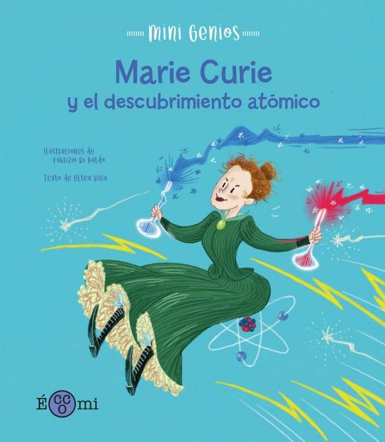 MINI GENIOS :MARIE CURIE Y EL DESCUBRIMIENTO ATÓMICO